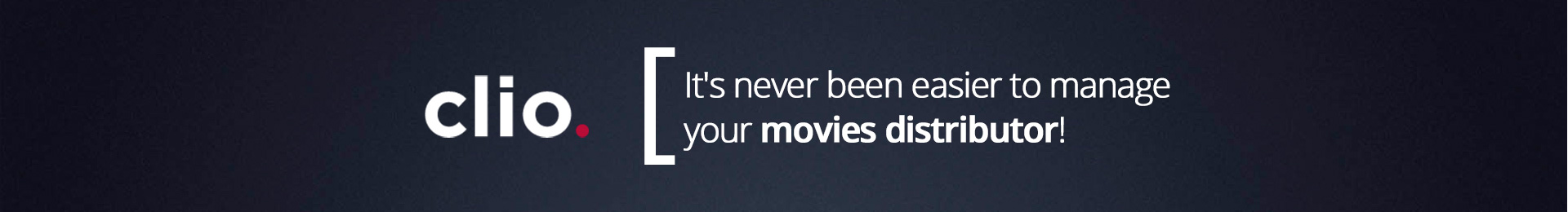 Clio - Its never been easier to manage your movies distributor!