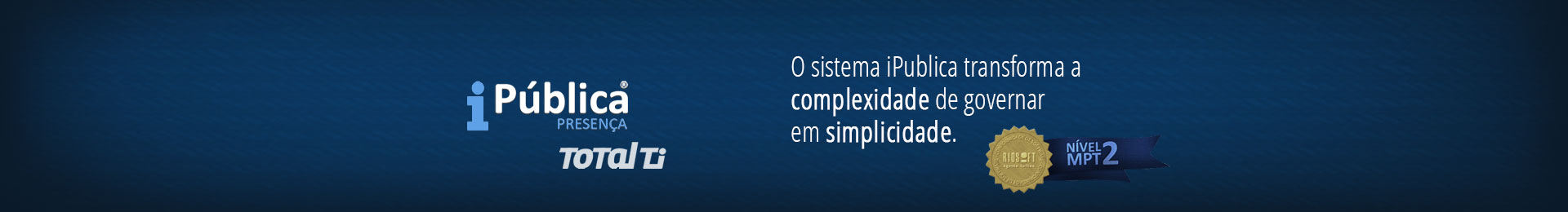 Banner do iPública que transforma a complexidade de governar em simplicidade