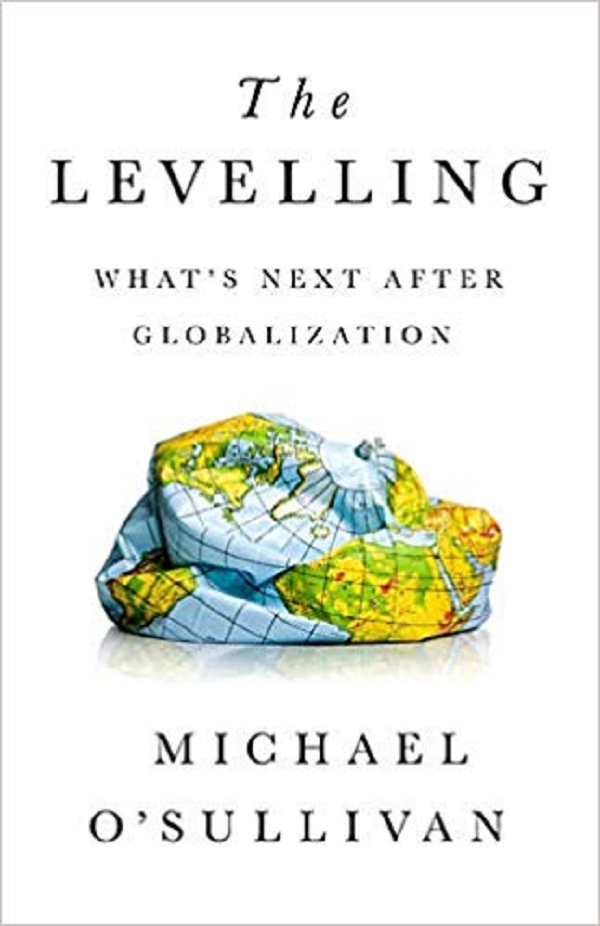Capa do livro The Levelling - What is the next after globalization